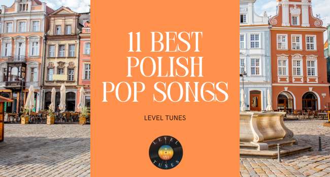 11 Best Polish Pop Songs